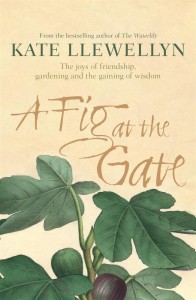 A Fig at the Gate by Kate Llewelyn