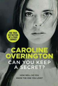 Can You Keep A Secret by Caroloine Overington