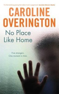 No Place like Home by Caroline Overington