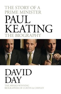 Paul Keating: The Biography by David Day