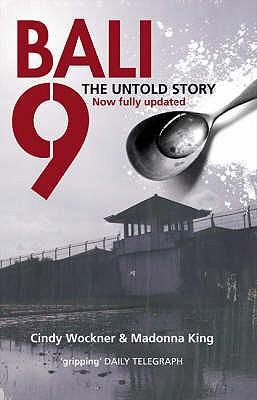 Bali 9 The Untold Story