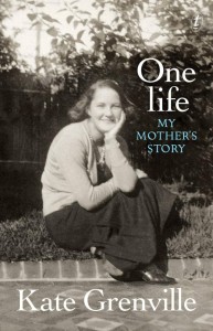 One Life Kate Grenville
