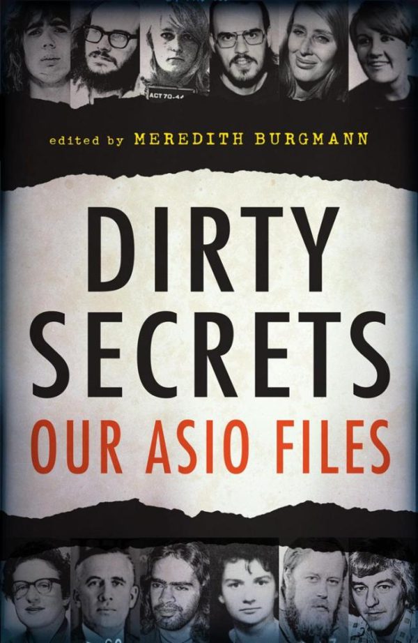 Dirty Secrets: Our ASIO Files